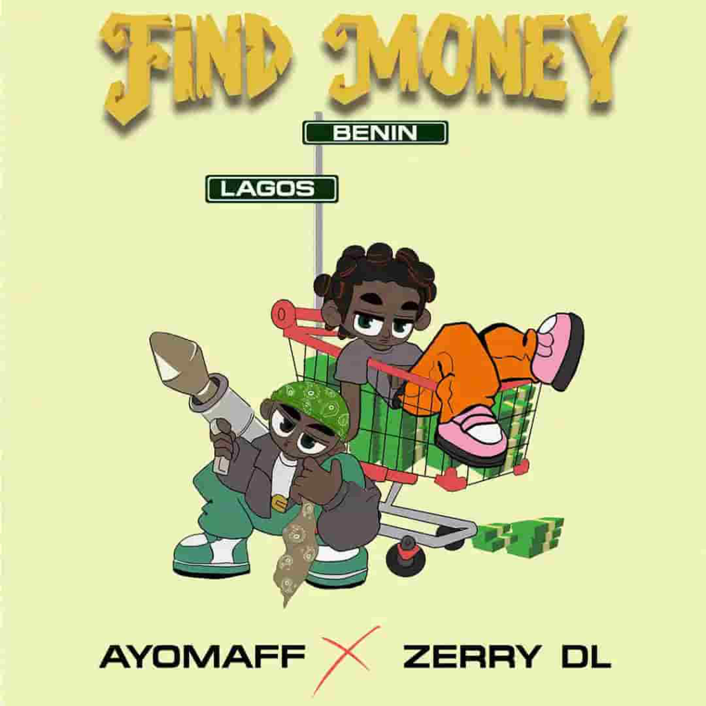 Music: Ayo Maff Find Money ft. Zerrydl