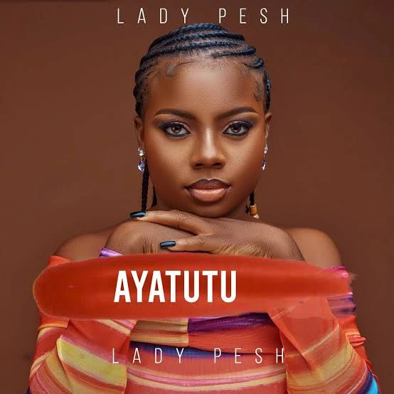 Music: Lady Pesh Ayatutu