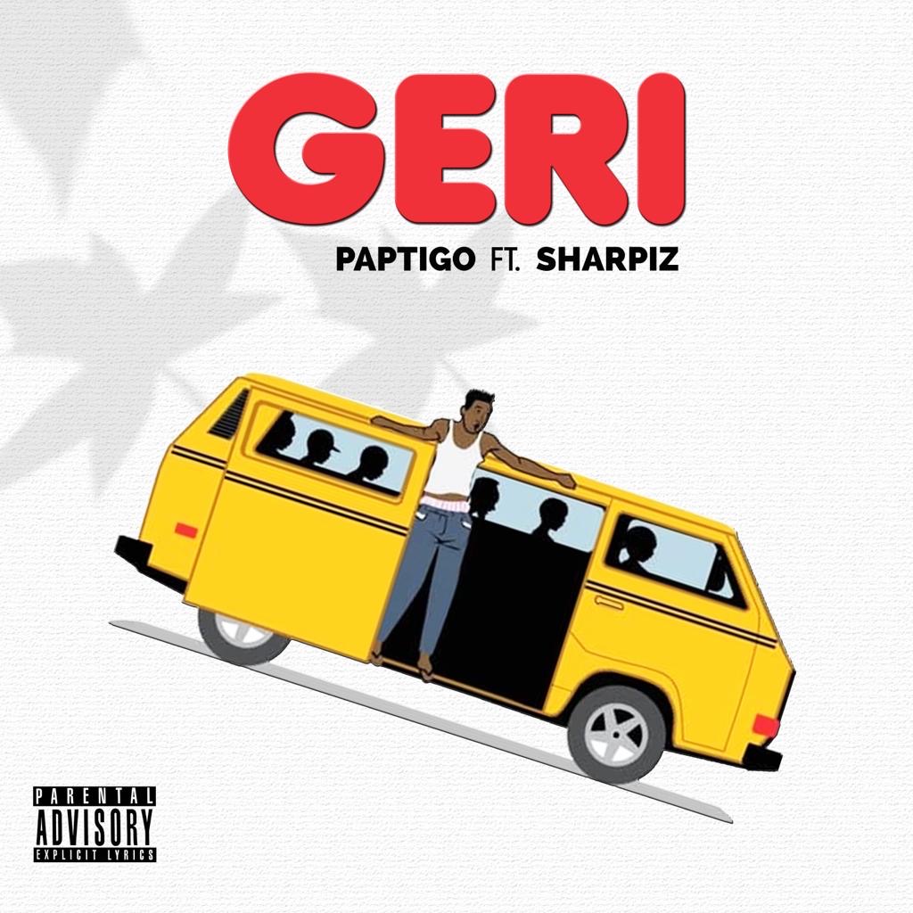 Paptigo Geri Ft. Sharpiz