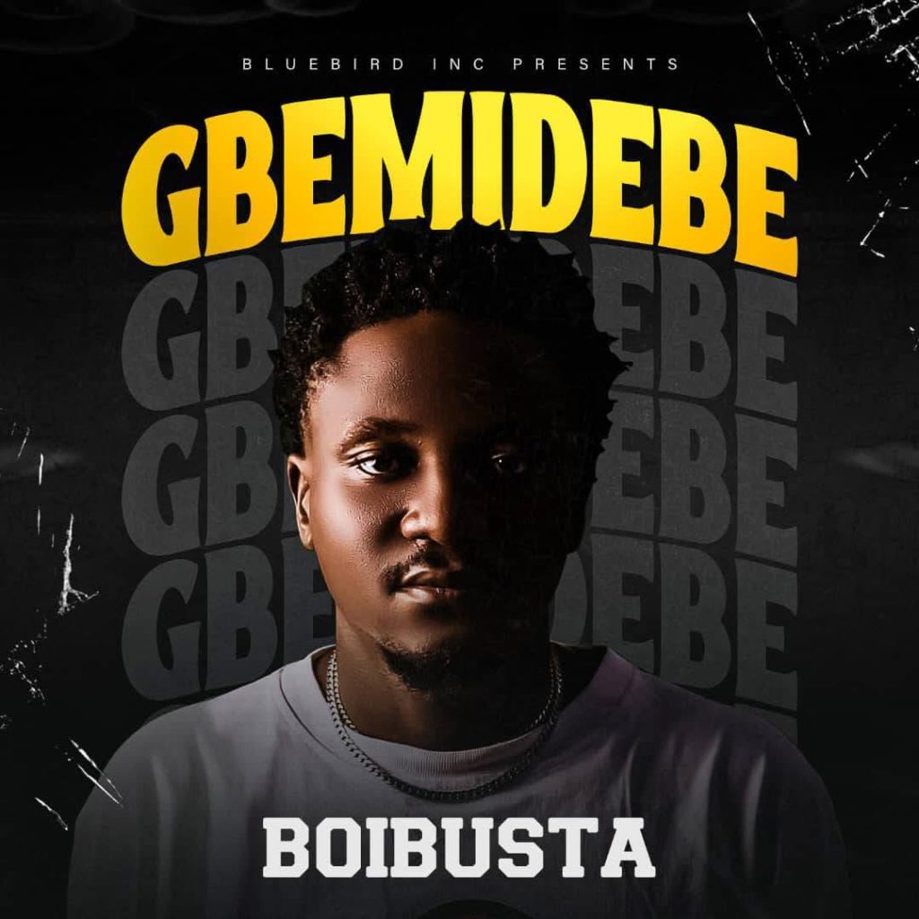 Boibusta Gbemidebe Music