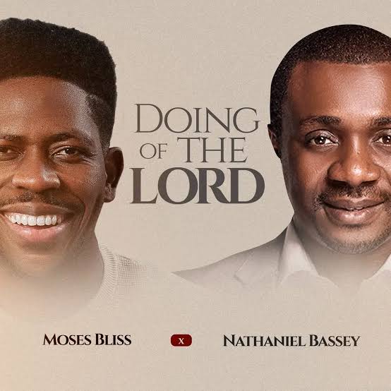 Moses Bliss Doing Of The Lord Nathaniel Bassey Music cover