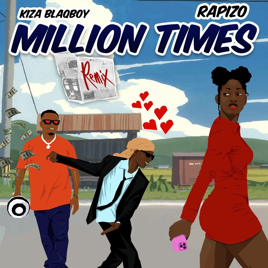 Kiza Blaqboy Million Times (Remix) Ft. Rapizo