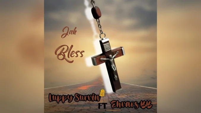 Luppy Survin Jah Bless Ft. Ehvars BB Music Cover