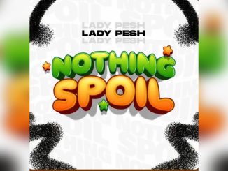 Lady Pesh Nothing Spoil Music Cover