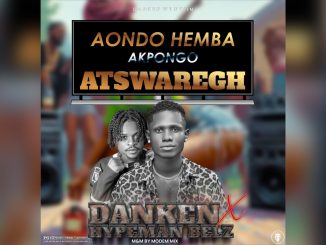 Dan Ken X Hypeman Belz Aondo Hemba Akpongo Atswaregh