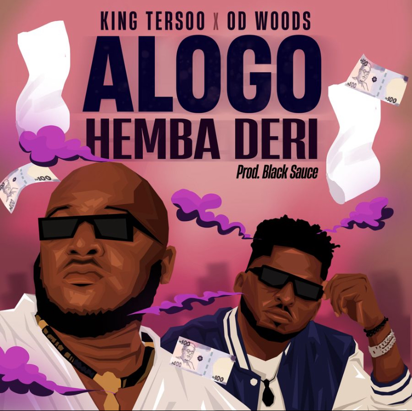 King Tersoo Alogo Hemba Deri Ft. OD Woods