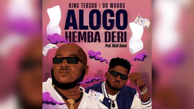 King Tersoo Alogo Hemba Deri Ft. OD Woods Music Cover