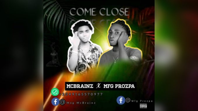 McBrainz X MFG Prozpa - Come Close Music Cover