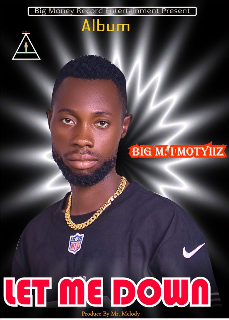 Big M I Motyiiz – Only You
