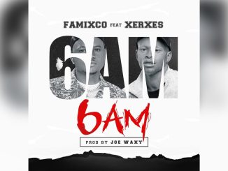 Famixco - 6AM Ft. Xerxes Music Cover