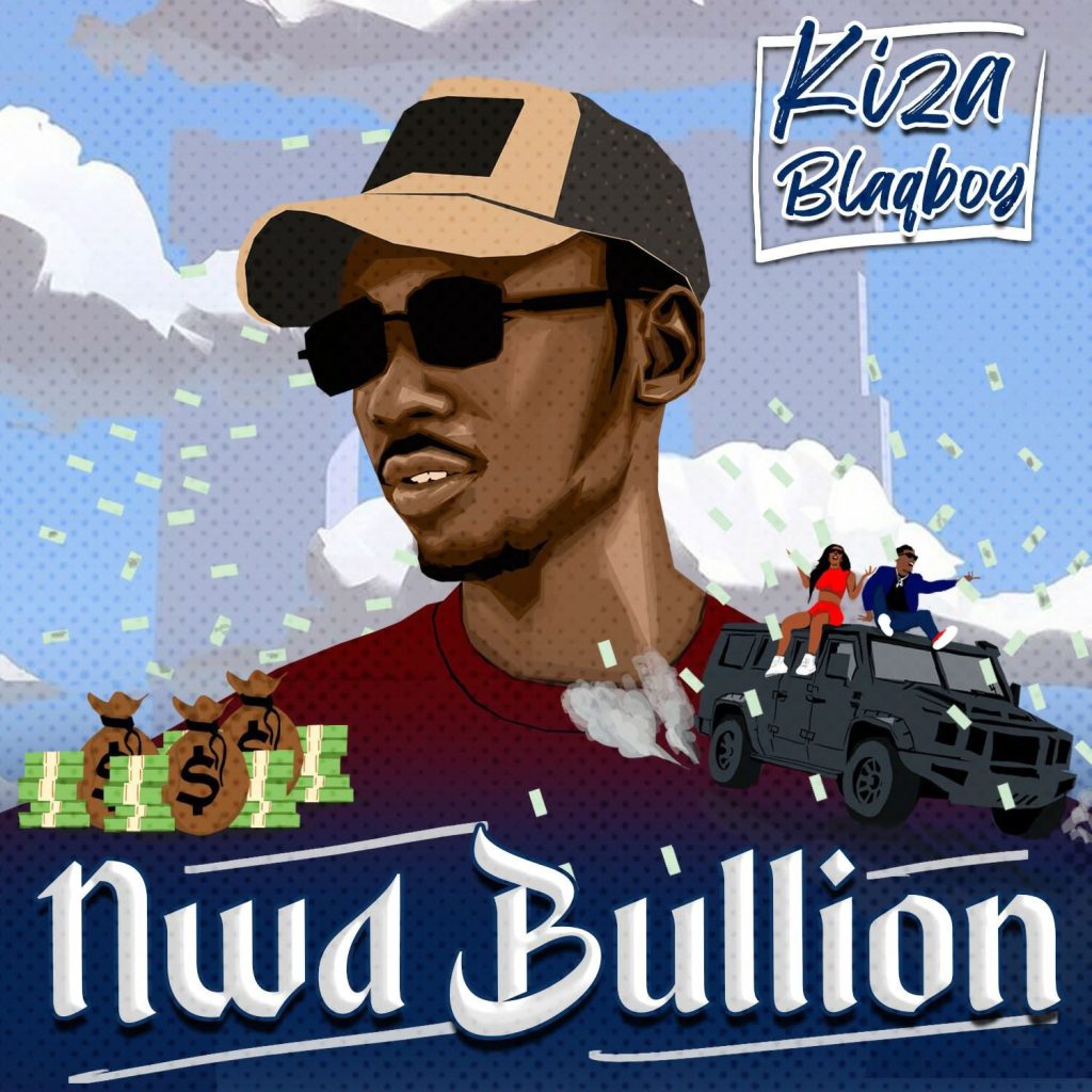 Kiza Blaqboy Nwa Bullion