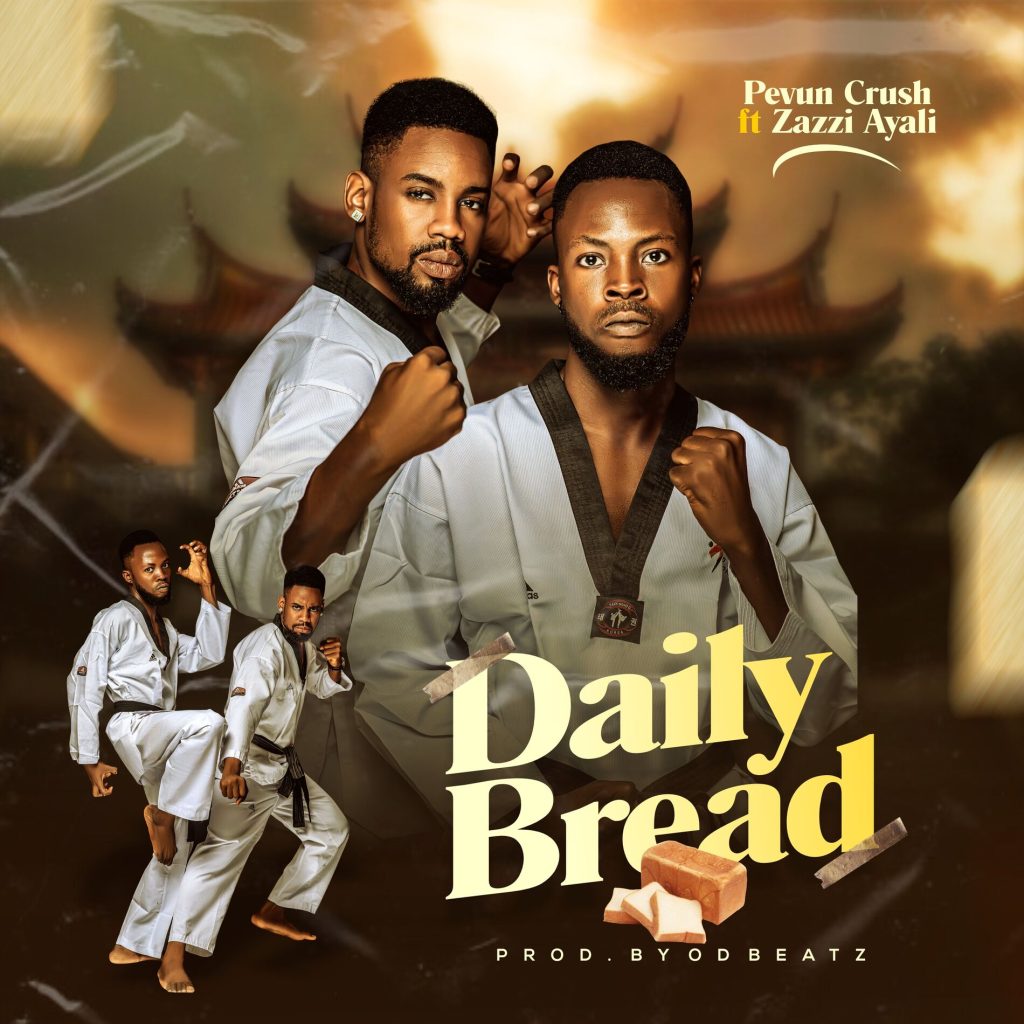 Pevun Crush Daily Bread Ft. Zazzi Ayali
