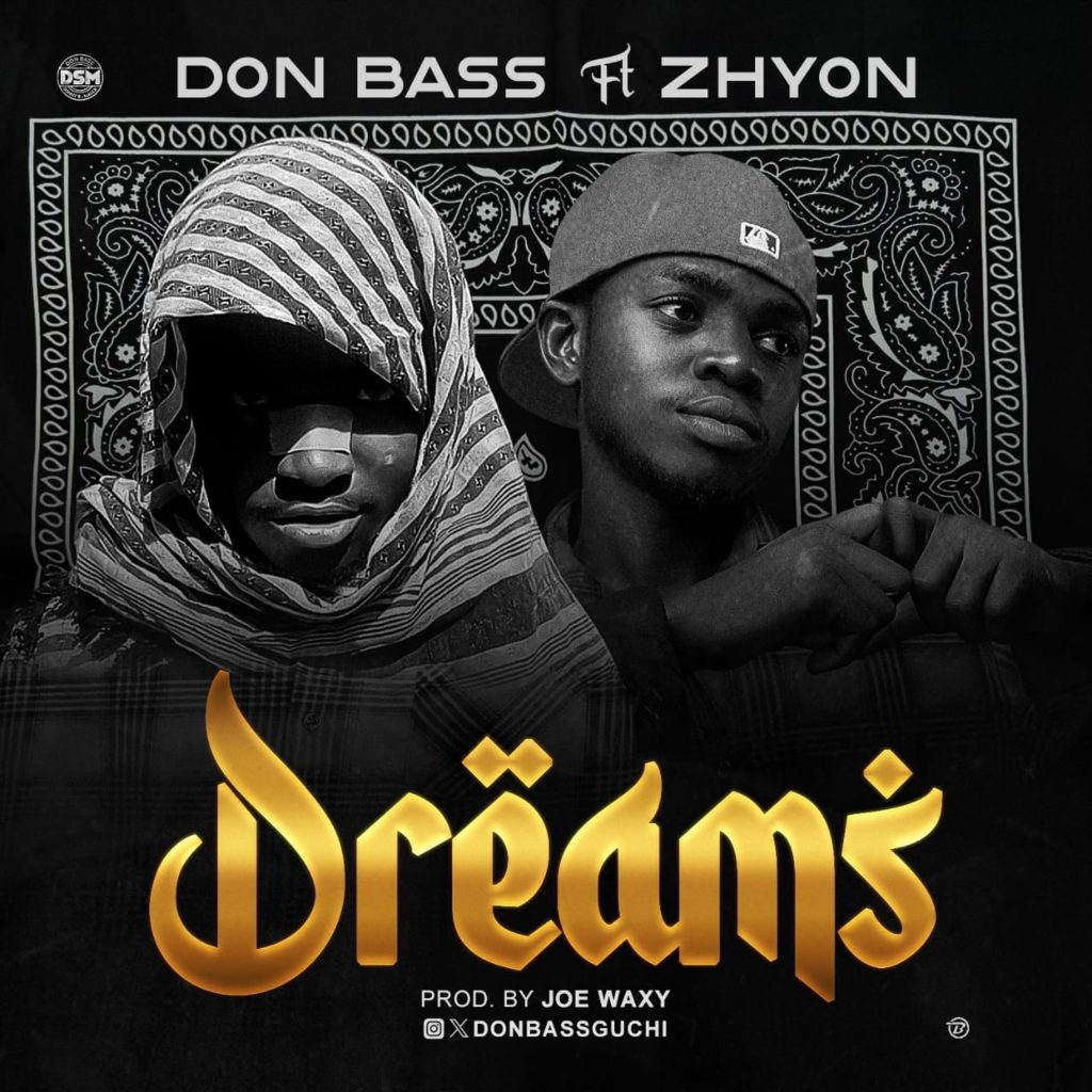 Don Bass Guchi Dreams Ft. Zhyon
