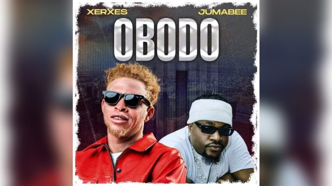 Xerxes Obodo Ft. Jumabee Music cover