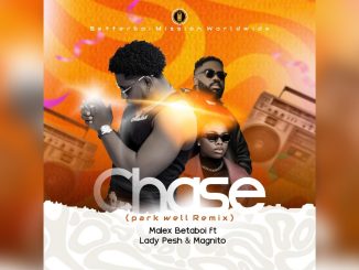 Malex Betaboi Chase FT. Lady Pesh & Magnito Music Cover