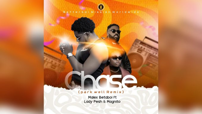 Malex Betaboi Chase FT. Lady Pesh & Magnito Music Cover