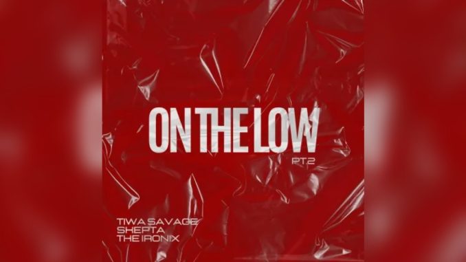 Tiwa Savage On The Low Pt. 2 ft. Skepta & The Ironix Music Cover
