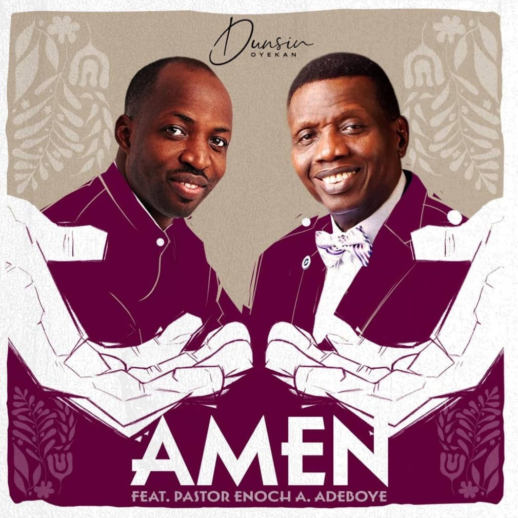Amen Dunsin Oyekan Ft Pastor Adeboye