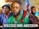 Koleoso Latest Yoruba Movie