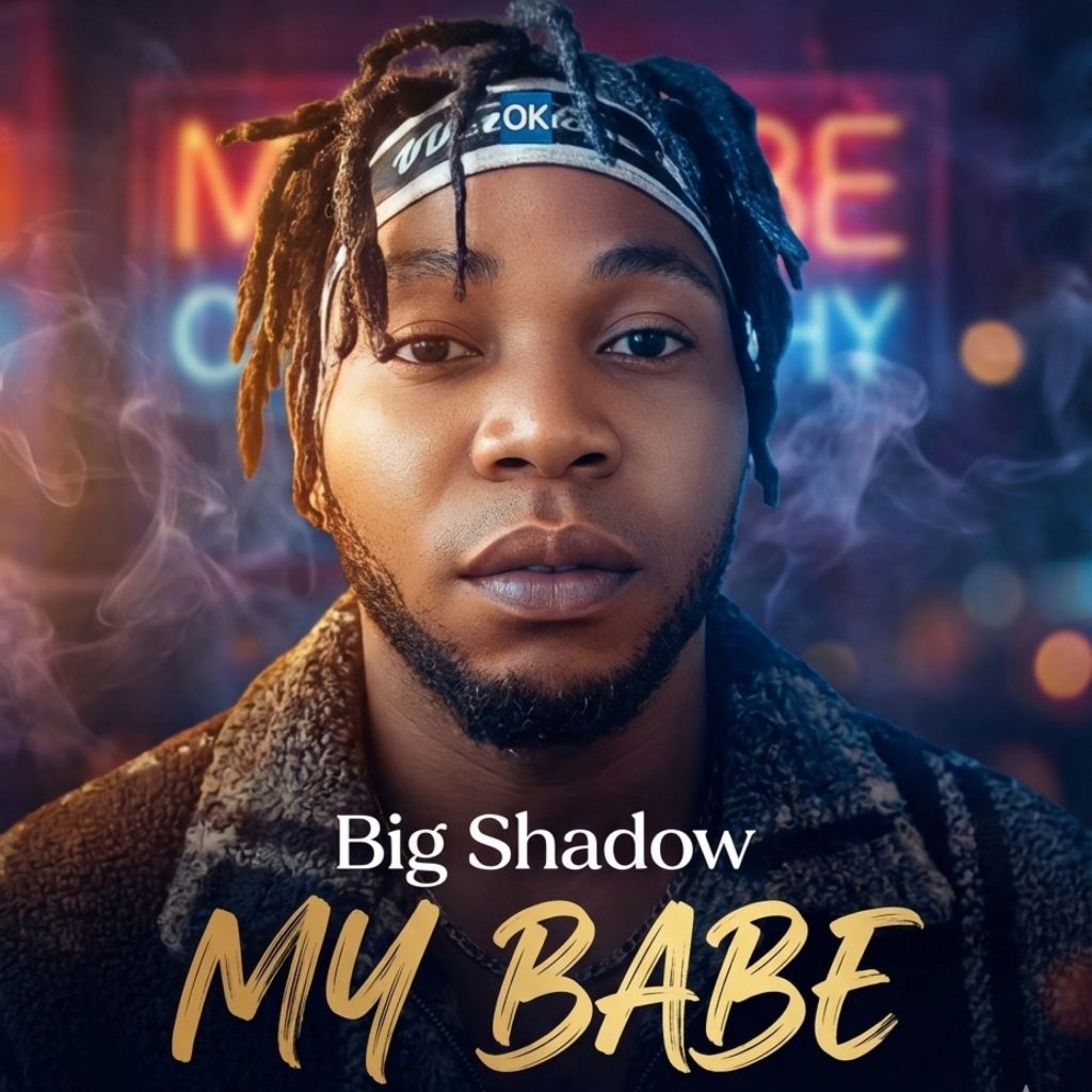 Big Shadow My Babe